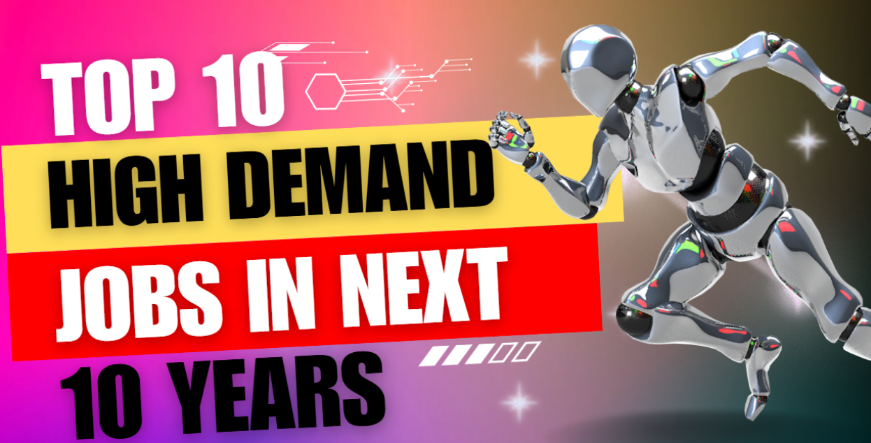 Top 10 High Demand Jobs in the Next 10 Years Future-Proof Your Career